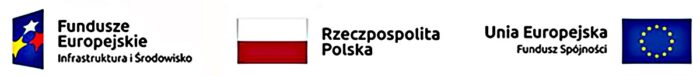 Trzy logotypy w układzie poziomym. Od lewej: "Fundusze europejskie. Infrastruktura i Środowisko", "Rzeczpospolita Polska" i "Unia Europejska. Fundusz Spójności".