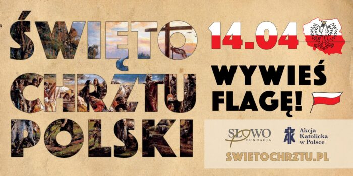 Baner przygotowany przez organizację zewnętrzną o treści: "Święto Chrztu Polski", "14.04", "wywieś flagę!". Zawiera logotypy organizacji akcji.