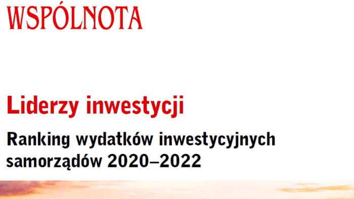 Białe tło z naniesionym tytułem: "Wspólnota. Liderzy inwestycji. Ranking wytatków inwestycyjnych samorządów 2020-2022"