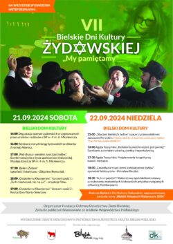 Plakat zapowiadający Bielskie Dni Kultury żydowskiej. Górna połowa w kolorze zielonym, z białym tytułem imprezy i zdjęciem głów sześciorga tańczących żydów. Dolna połowa to program imprezy dostępny w tekście wiodącym. Na podwale logotypy organizatorów i patronów.