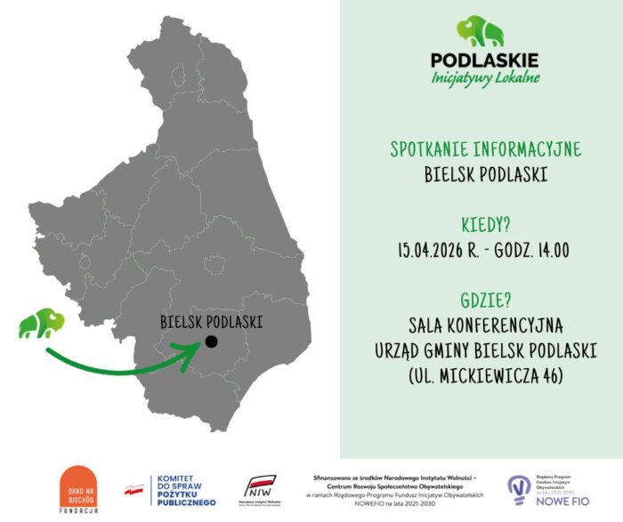 Grafika składająca się z dwóch pionowych obrazów. Z lewej - kontury województwa podlaskiego i zaznaczony Bielsk Podlaski; z prawej informacje w punktach o spotkaniu informacyjnym. Na dole logotypy organizatorów i inwestorów.