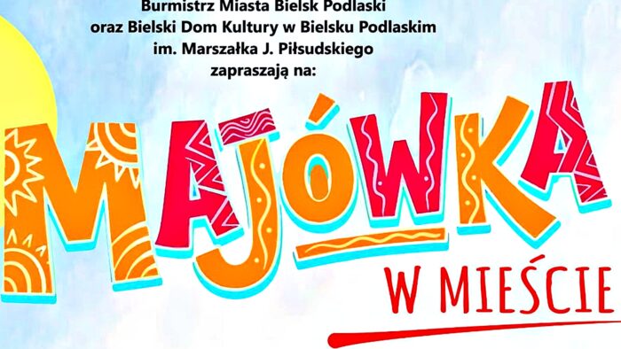 Fragment kolorowego plakatu z napisem "majówka w mieście".