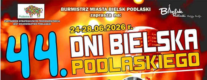 Poziomy fragment kolorowego plakatu z napisem 44. Dni Bielska Podlaskiego