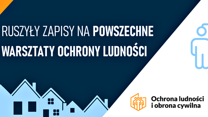 Prosta grafika z napisem "Ruszyły zapisy na powszechne warsztaty ochrony ludności".